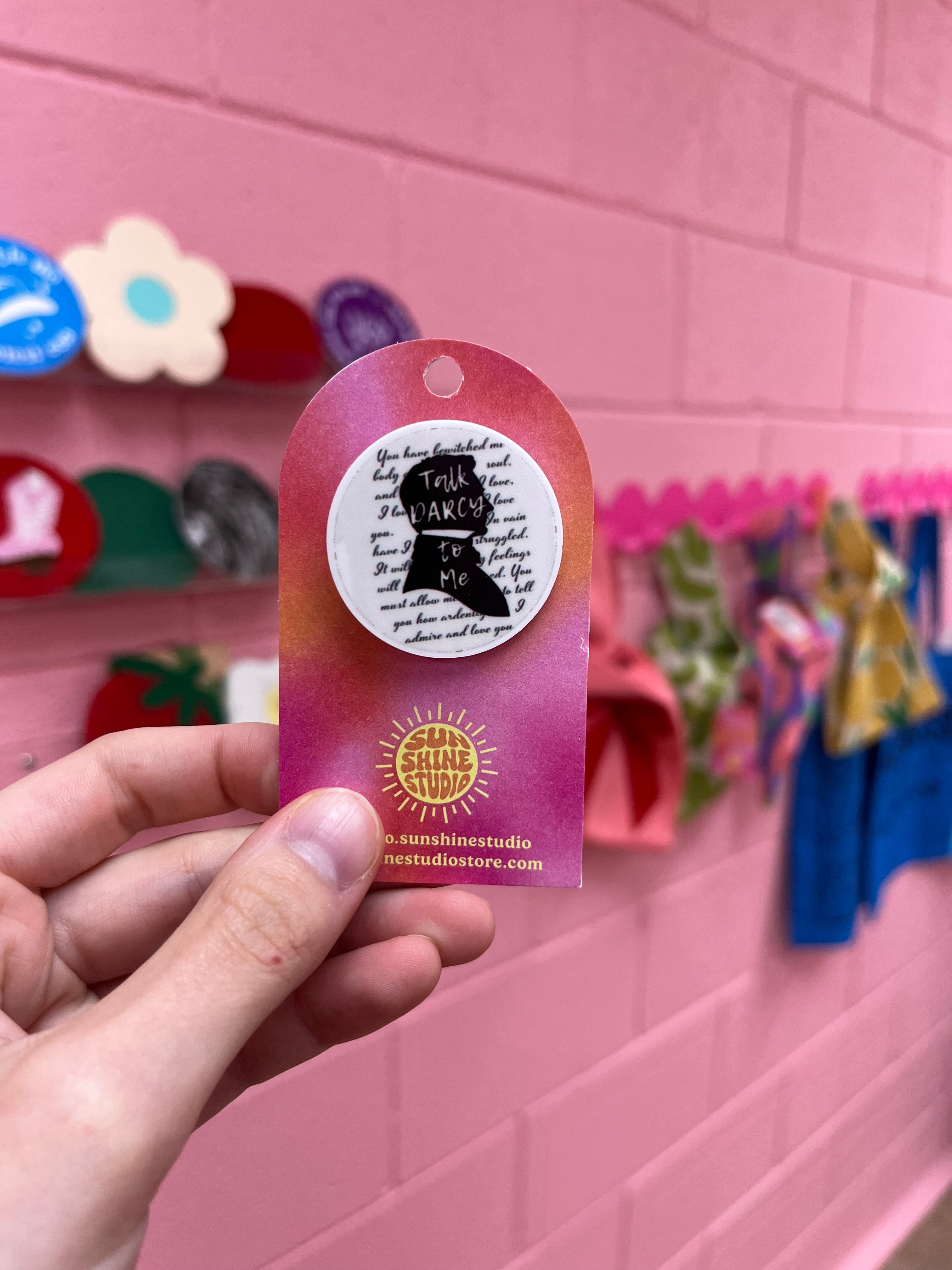 Talk Darcy To Me Acrylic Pin