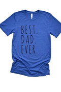 Best Dad Ever Tee