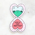 "Who Is That Hottie?" Sticker