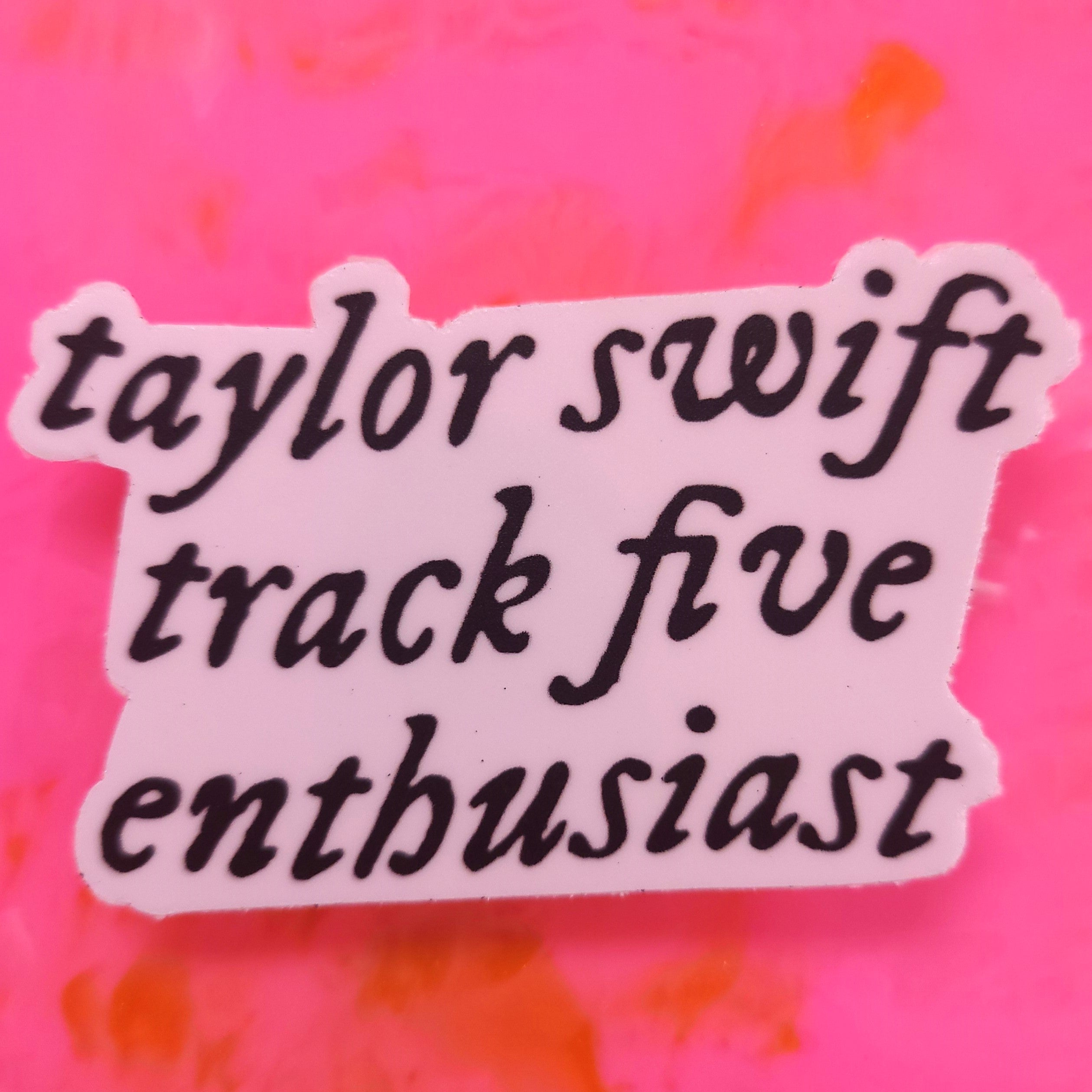 "Track 5 Enthusiast" Taylor Swift Sticker