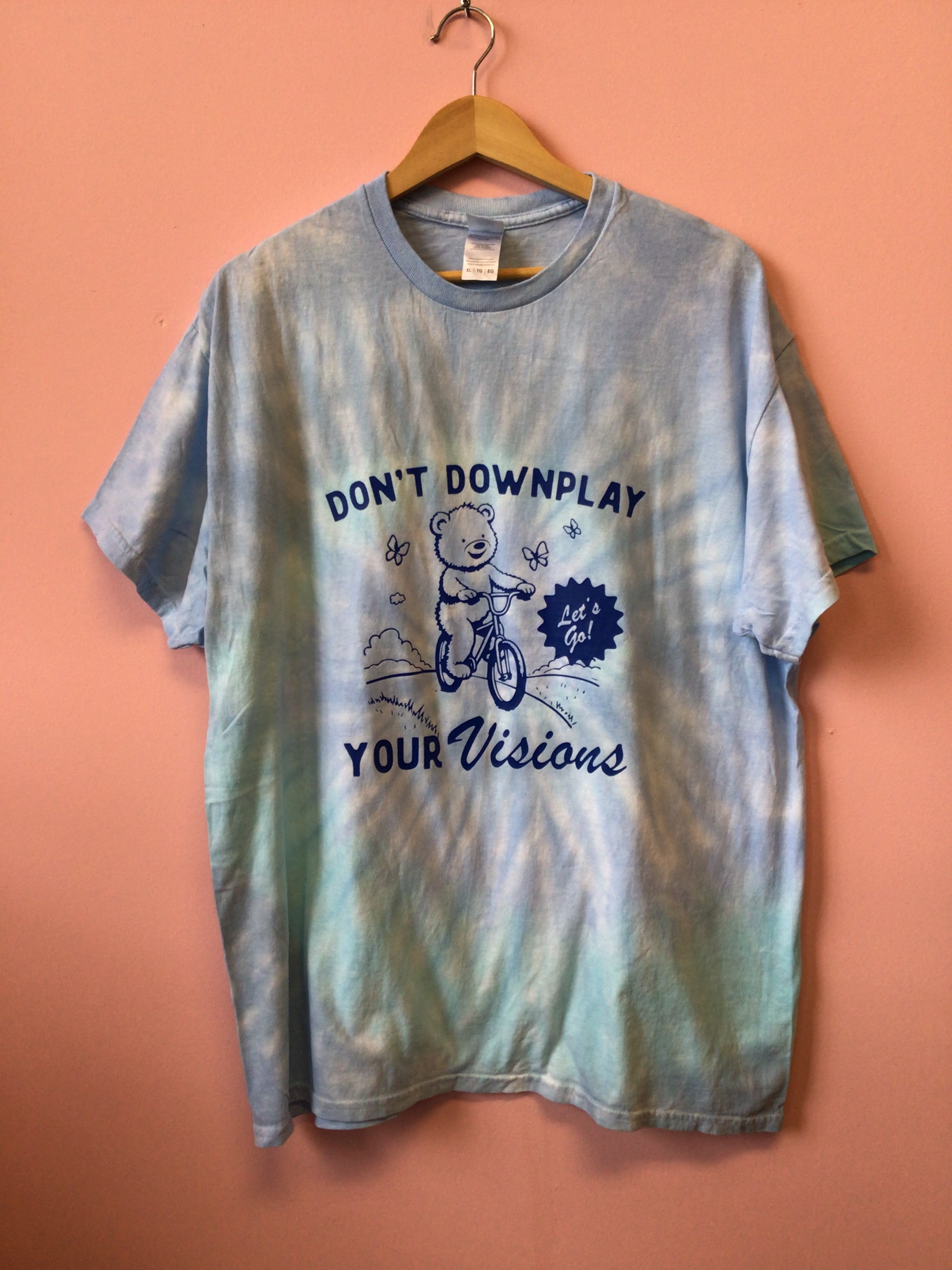 “Don't Downplay Your Visions” T-Shirt