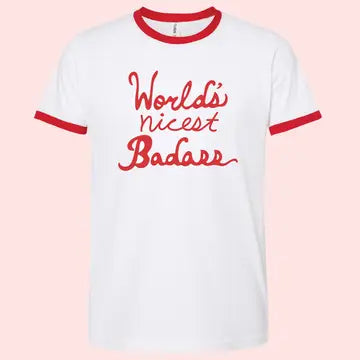 Worlds Nicest Badass T-Shirt