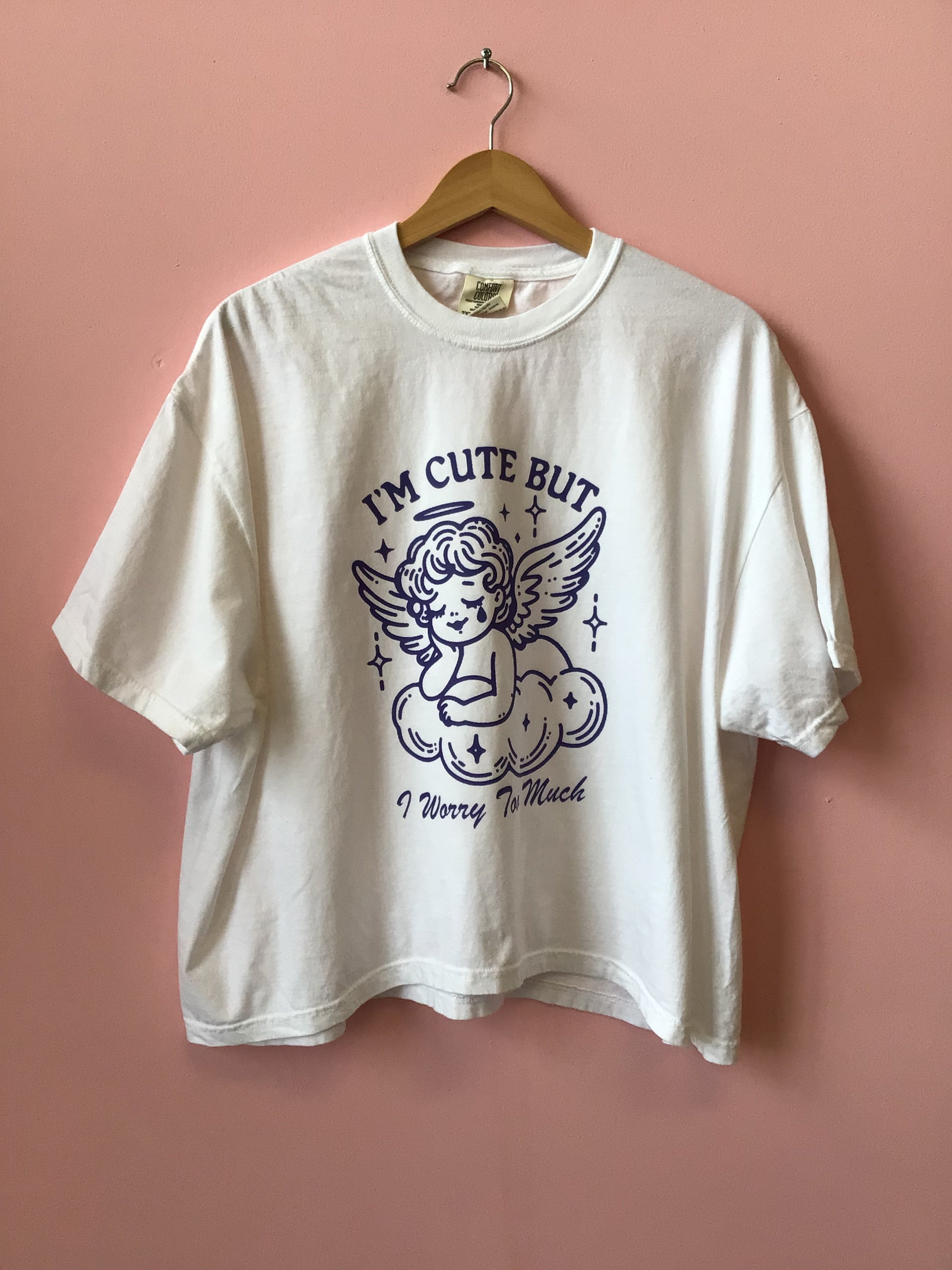 “I’m Cute But I Worry Too Much” Shirt