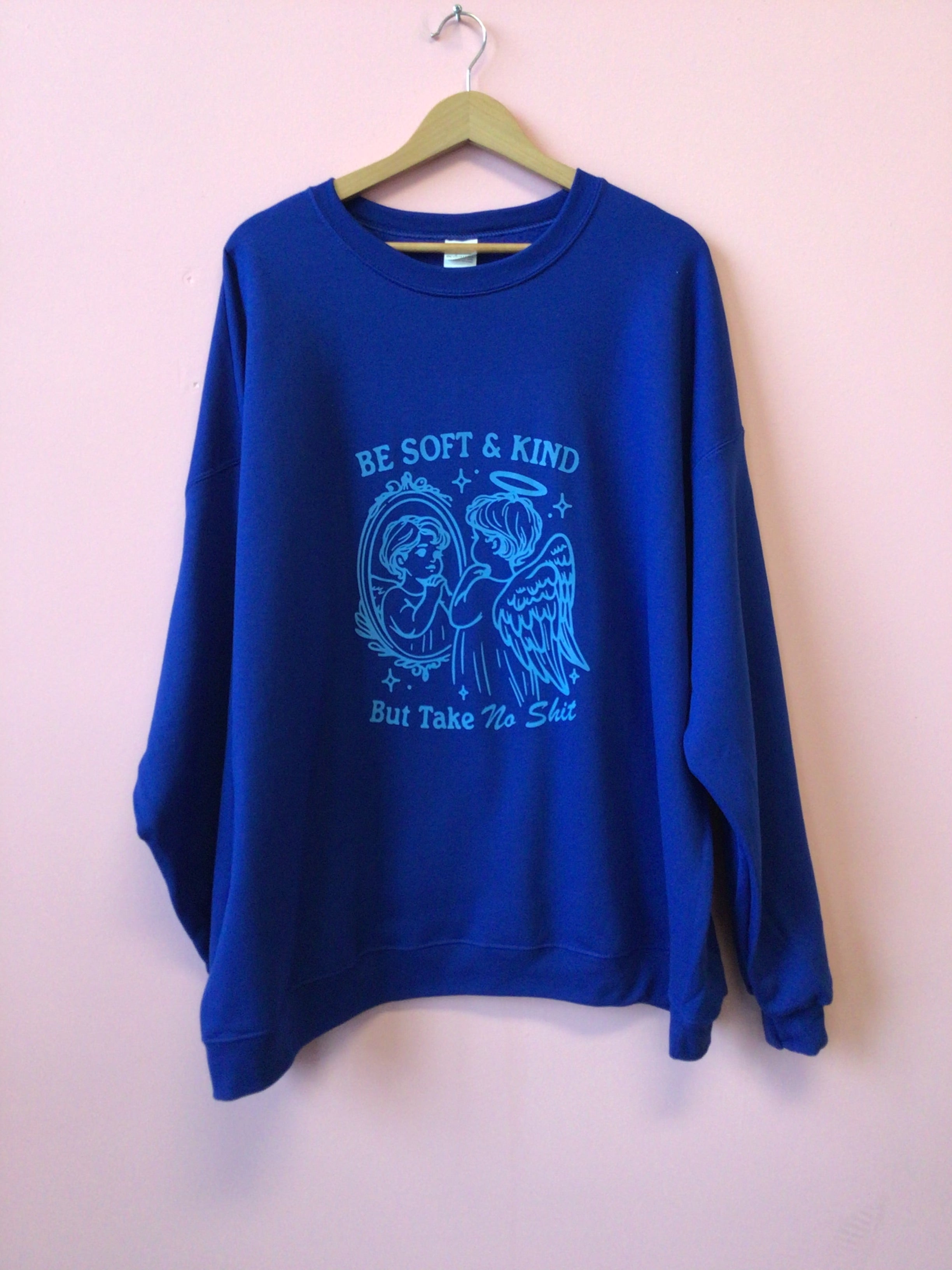 Be Soft and Kind Shirt and Crewneck