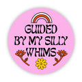 "Guided By My Silly Whims" Sticker