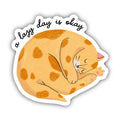 "A Lazy Day is Okay" Cat Sticker