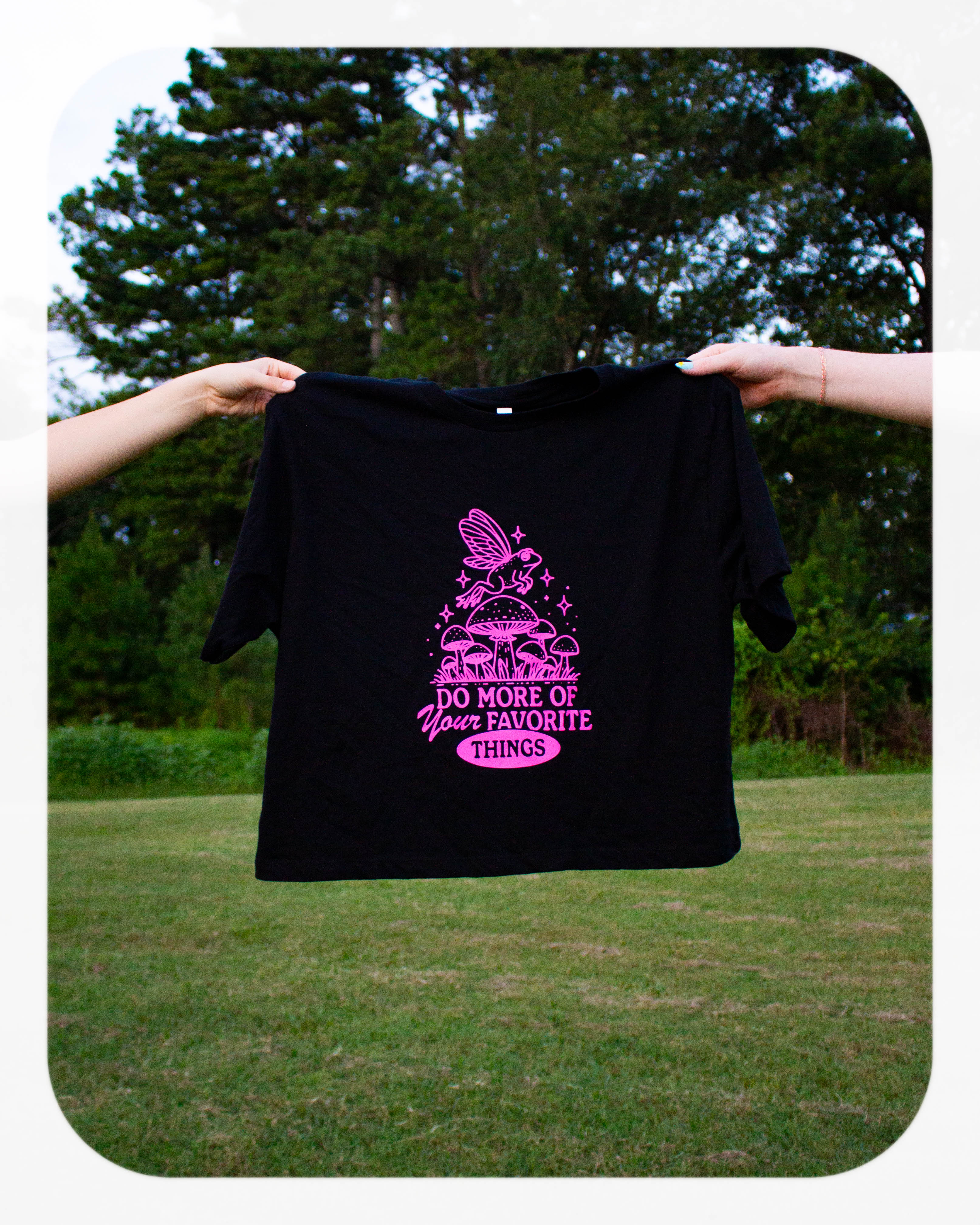 "Do More of Your Favorite Things" T-Shirt