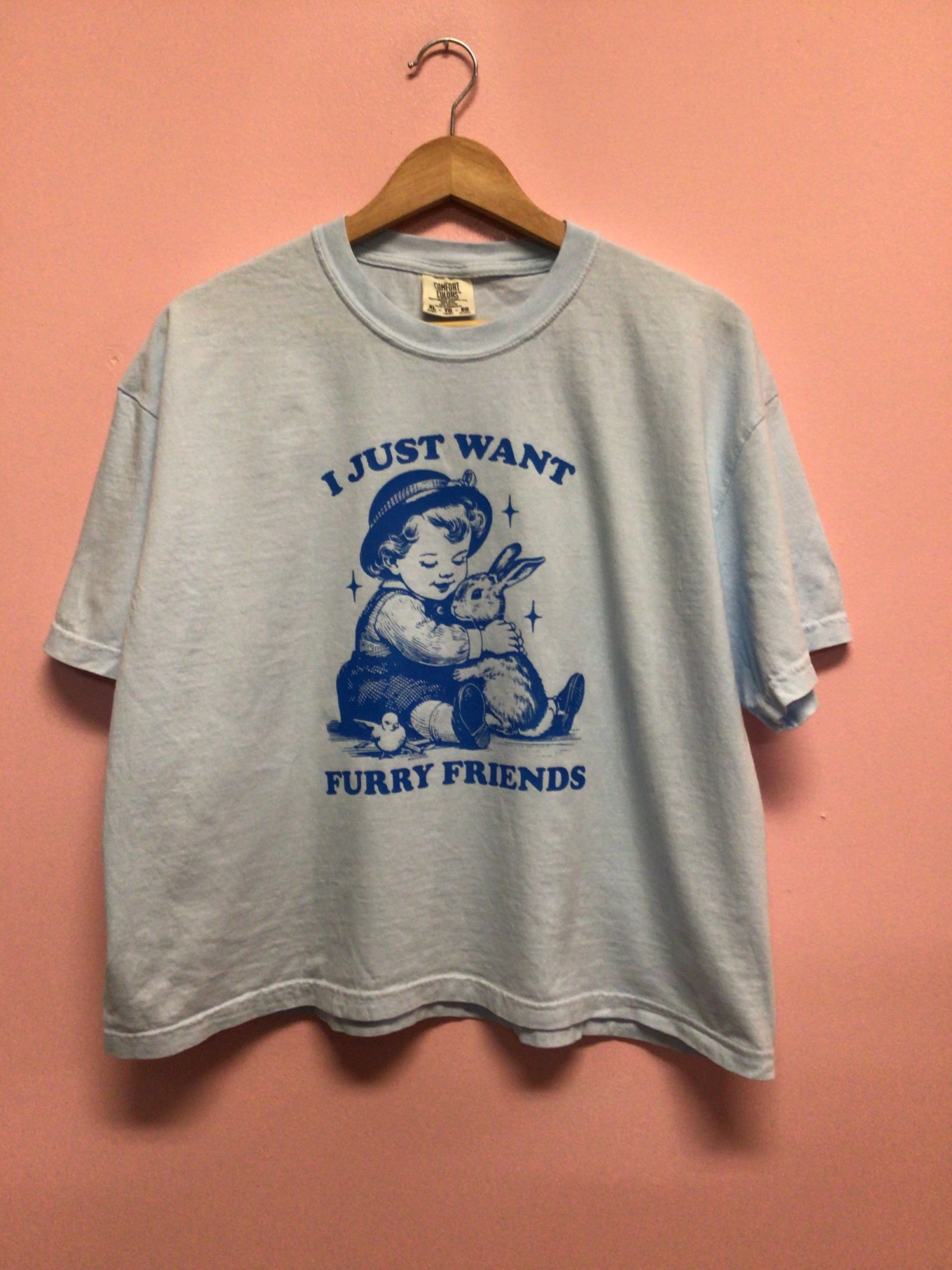 I Just Want Furry Friends-Shirt