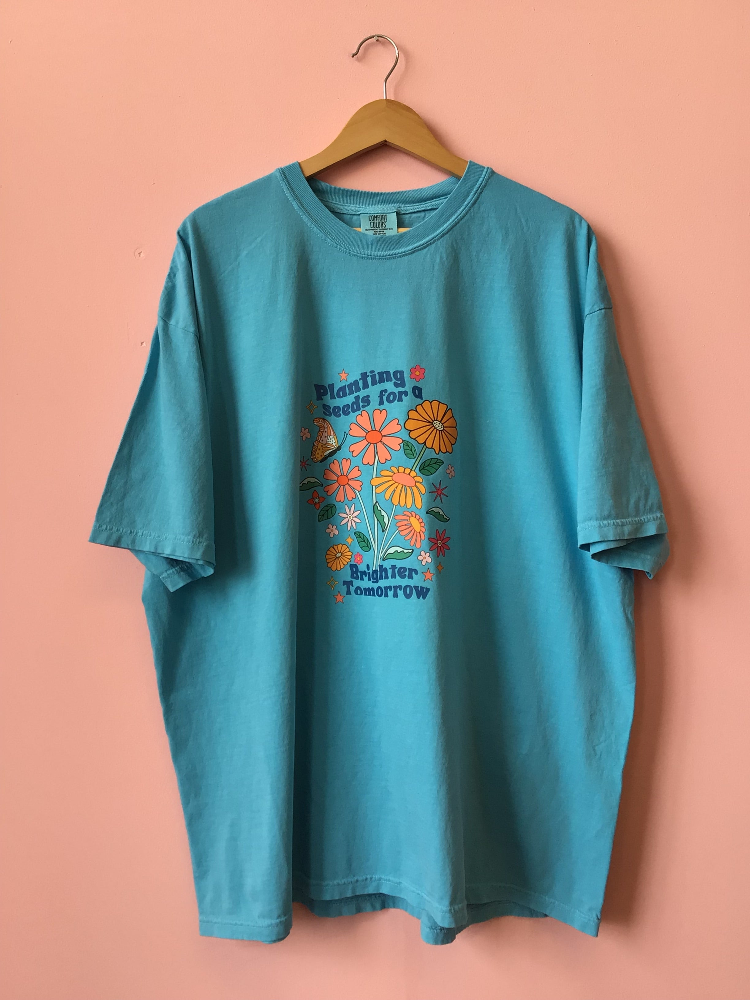 "Planting Seeds for a Better Tomorrow" Shirt