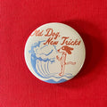 "Old Dog, New Tricks" Pinback Button