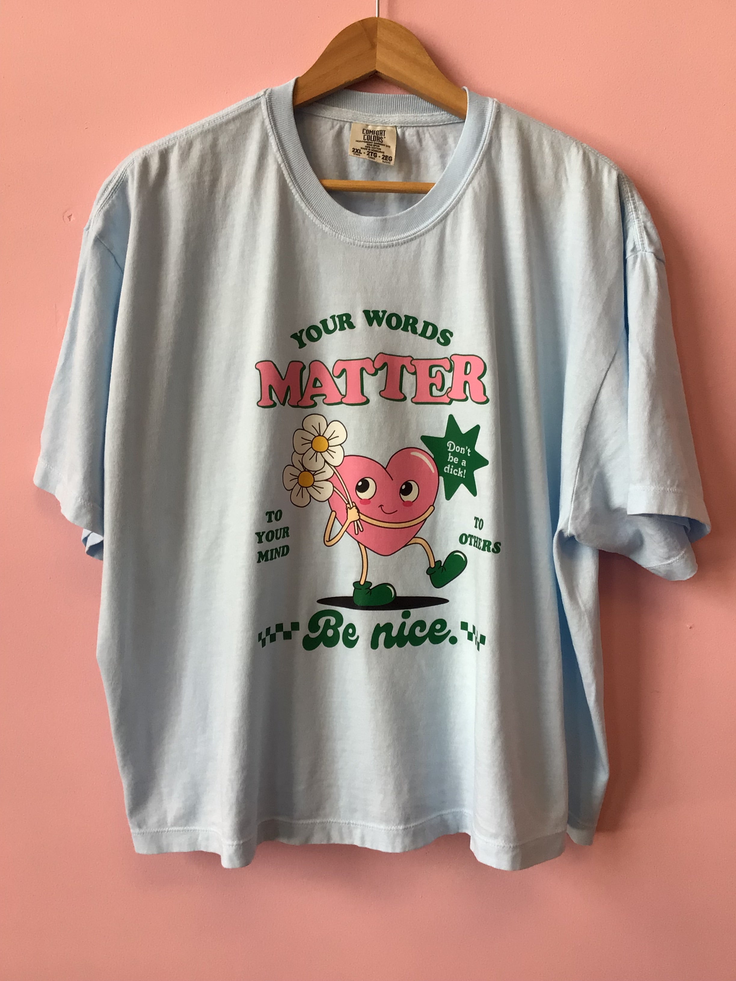 Your Words Matter Shirt