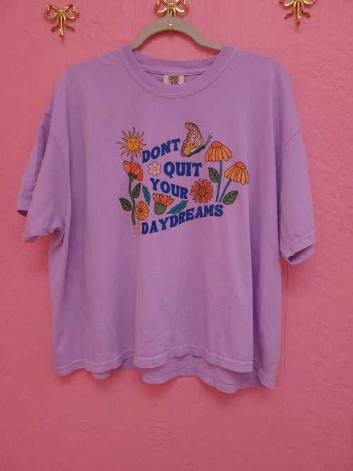 "Don't Quit Your Daydreams" Shirt and Crewneck