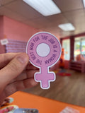 The Best Man For The Job is A Woman Sticker