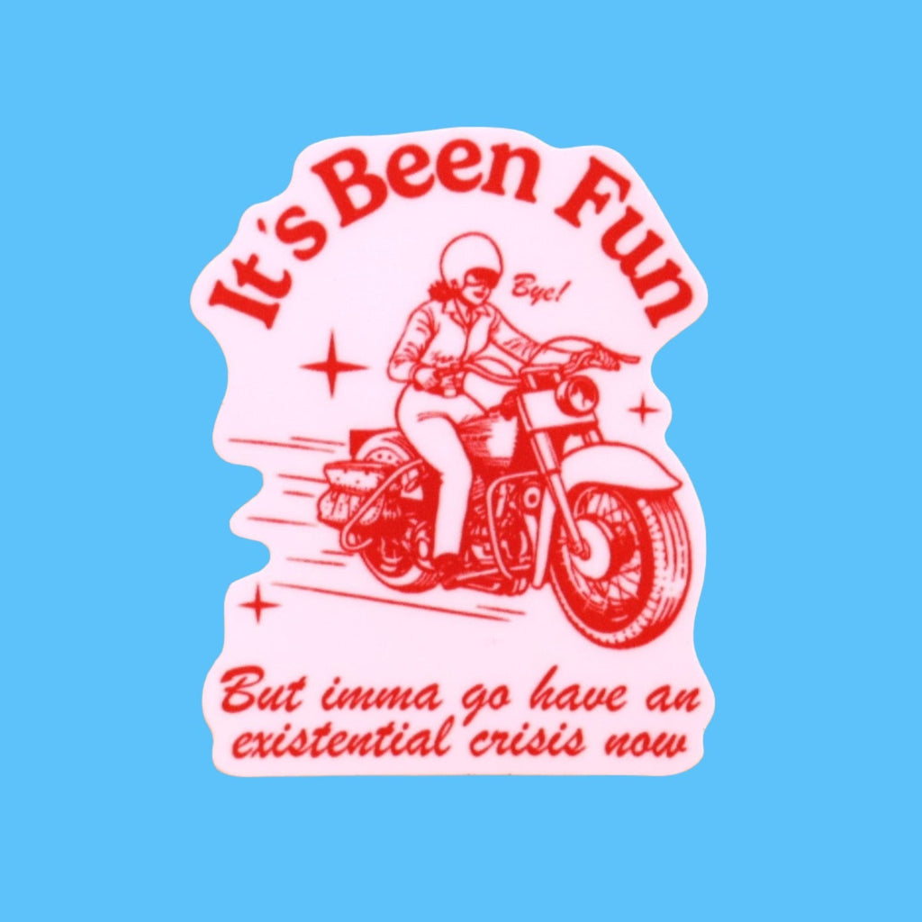 "It's Been Fun..." Sticker