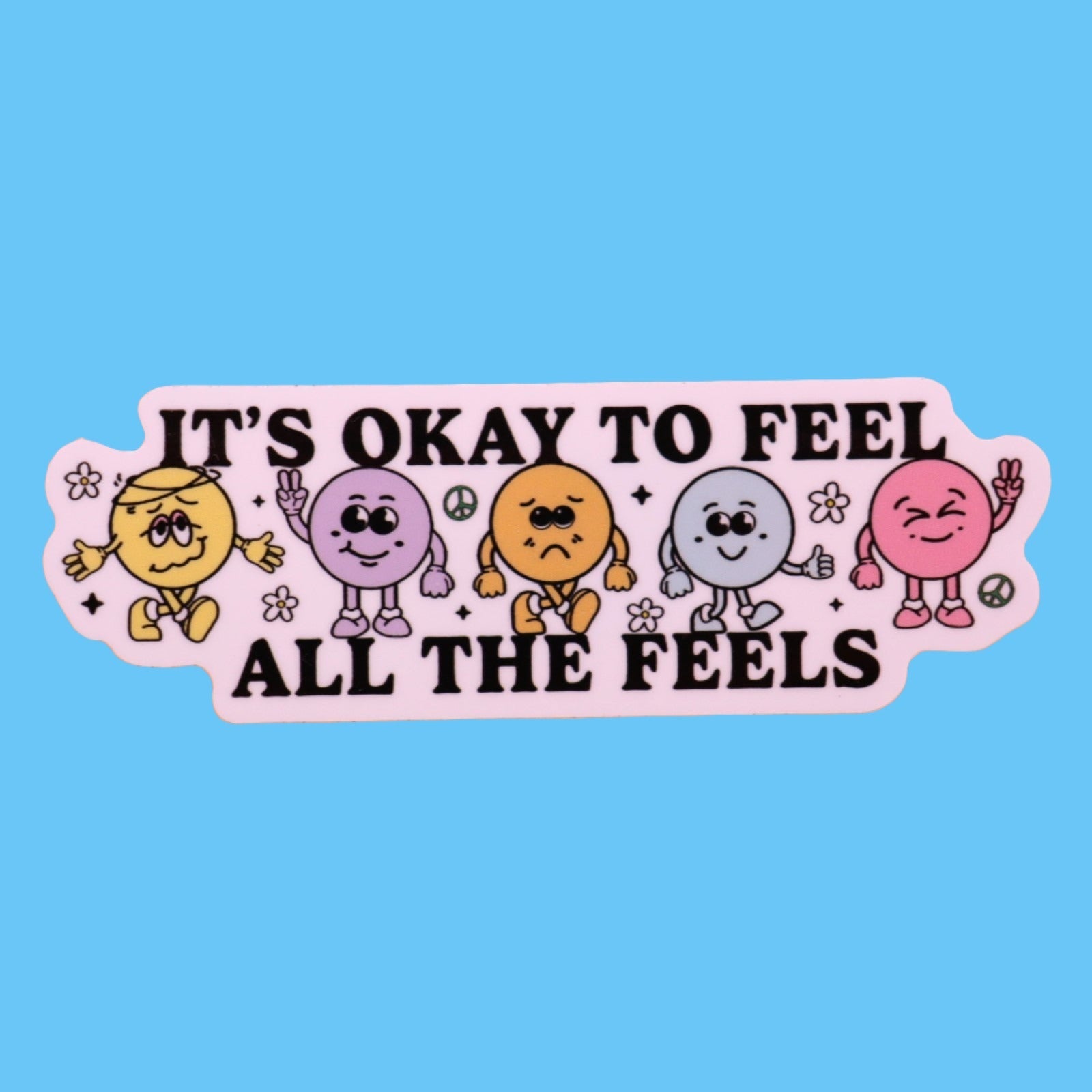 "It's Okay To Feel" Sticker
