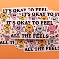 "It's Okay To Feel" Sticker