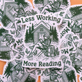 "Less Working More Reading" Sticker