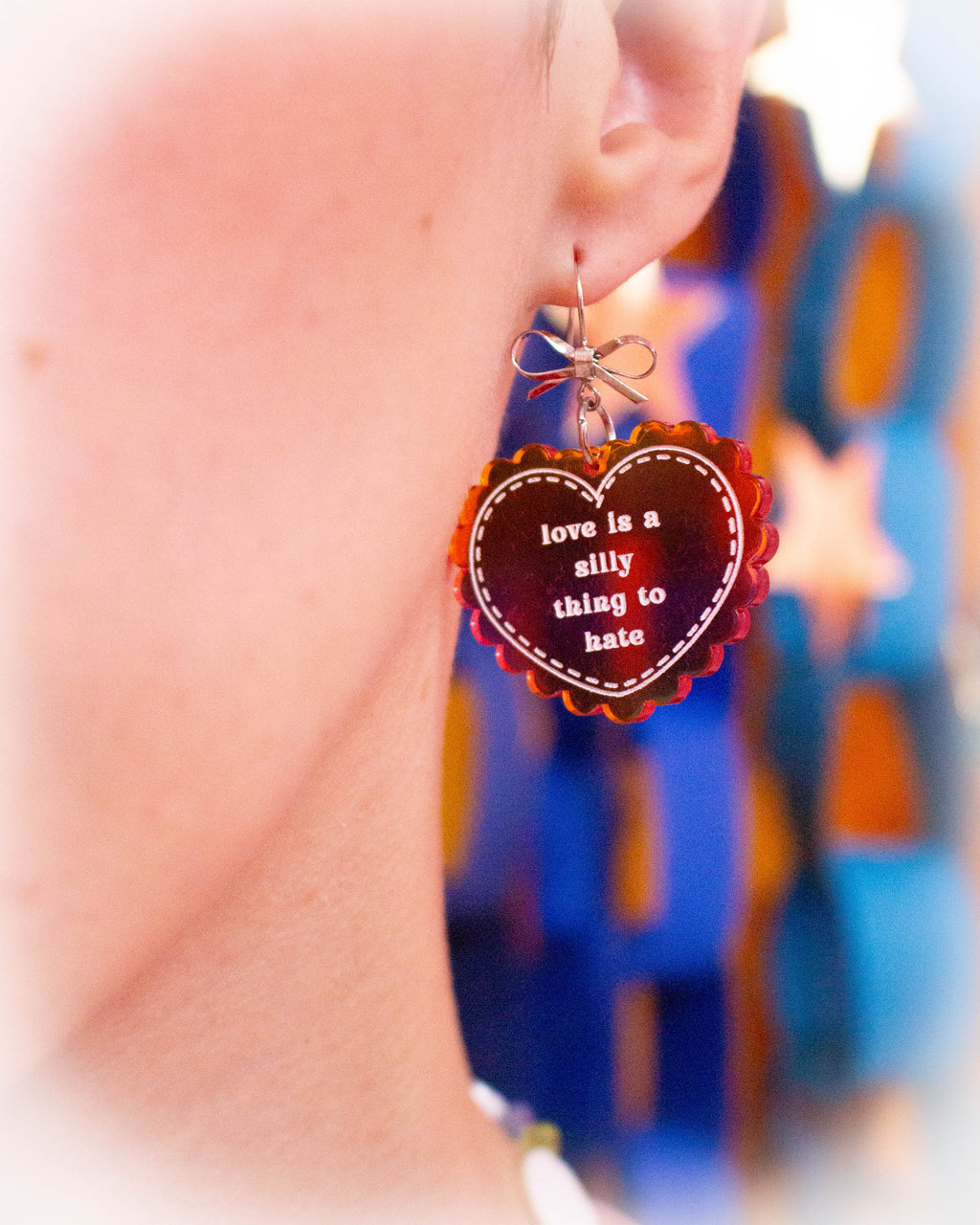 "Love is a Silly Thing To Hate" Acrylic Earrings