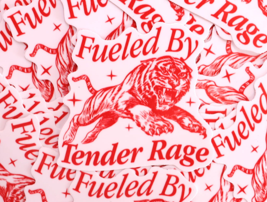 "Fueled By Tender Rage" Sticker