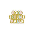 "Good Trouble Maker" Sticker