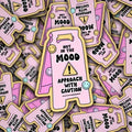 "Not in the Mood..." Sticker