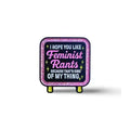 "Feminist Rants" Enamel Pin