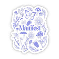 "Manifest" Sticker