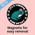 "It's a Yeehaw Kind of Day" Magnetic Bumper Sticker