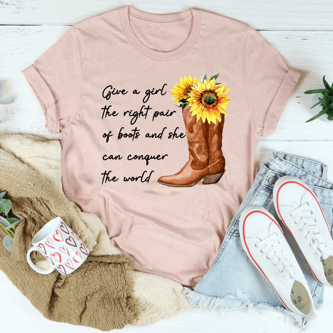 Give A Girl The Right Pair Of Boots Tee