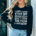 I Just Laugh Stuff Off Tee