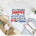 We're Gonna Be Killin' Or Chilling Christmas Tee