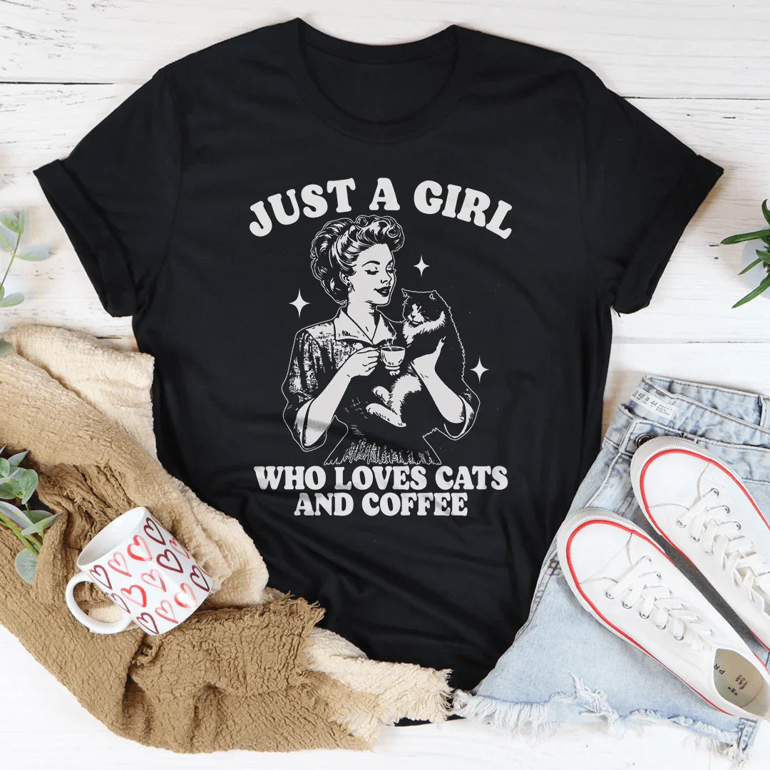 Just A Girl Who Loves Cats And Coffee Tee
