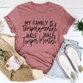 My Family Is Temperamental Tee
