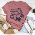 On My Husbands Last Nerve Tee