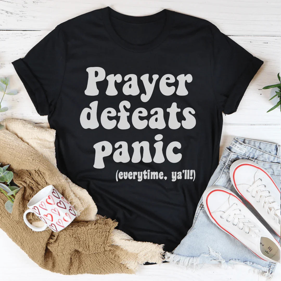 Prayer Defeats Panic Tee