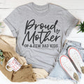 Proud Mother Of A Few Bad Kids Tee