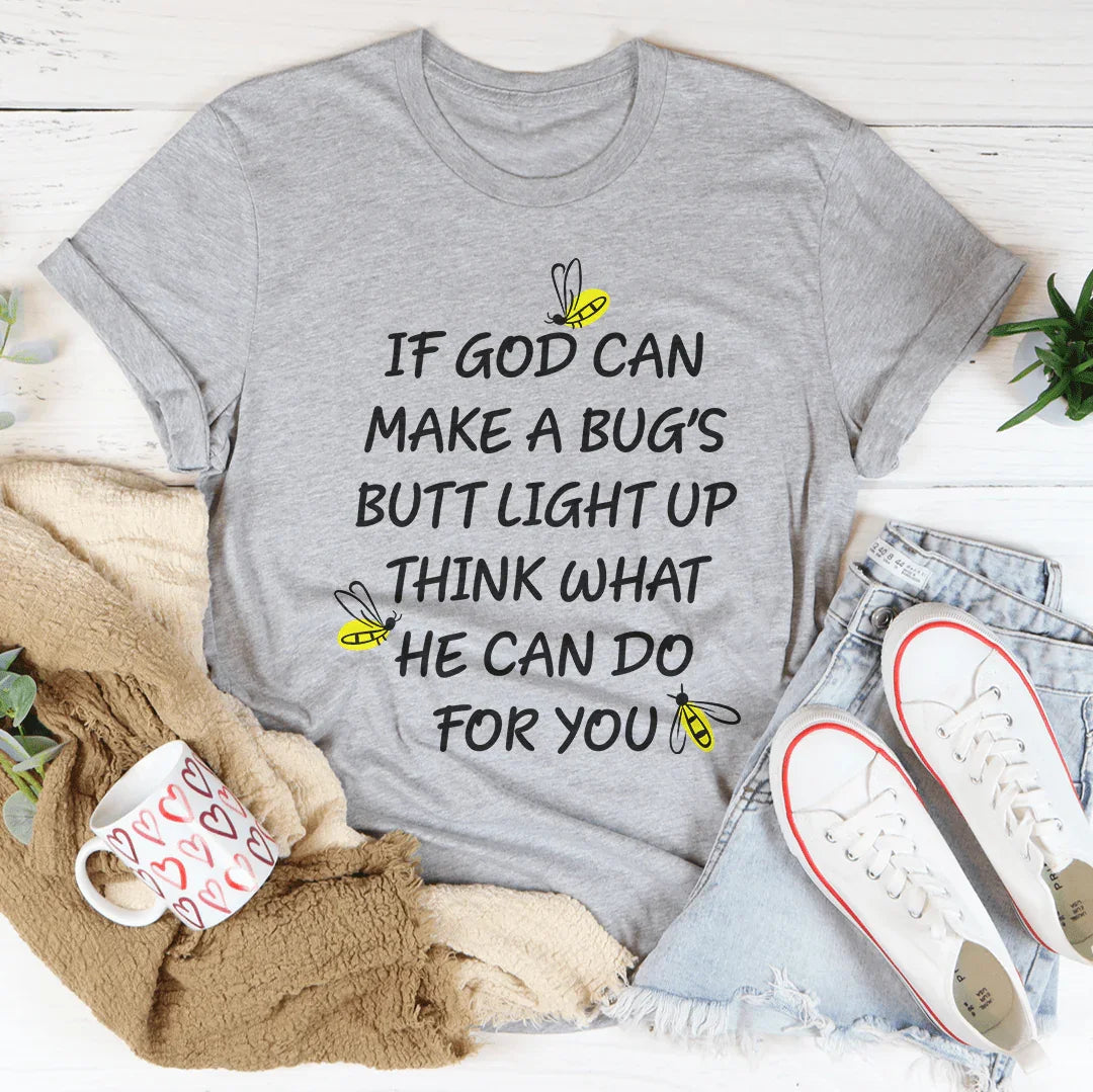 What God Can Do For You Tee